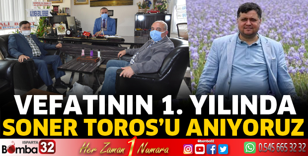 Soner Toros'u anıyoruz