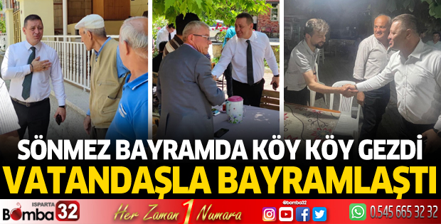 Sönmez bayramda köy köy gezdi, vatandaşla bayramlaştı