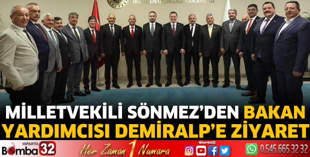 Sönmez’den Bakan Yardımcısı Demiralp’e ziyaret