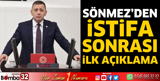 Sönmez'den istifa sonrası ilk açıklama 