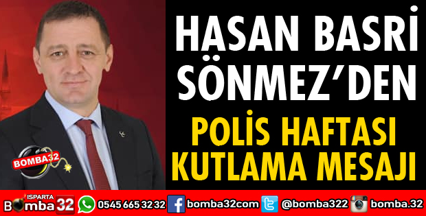 SÖNMEZ'DEN POLİS HAFTASI MESAJI