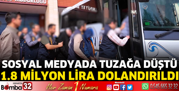 Sosyal medyada tuzağa düştü: 1.8 Milyon lira dolandırıldı