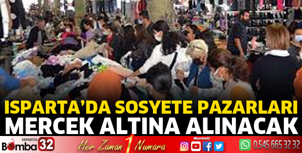 Sosyete pazarları mercek altına alınacak 