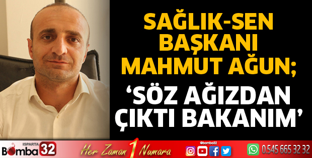 Söz ağızdan çıktı bakanım