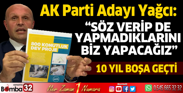 Söz verip de yapmadıklarını biz yapacağız