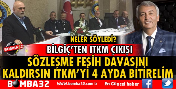 SÖZLEŞME FESİH DAVASINI KALDIRSIN ITKM’Yİ 4 AYDA BİTİRELİM