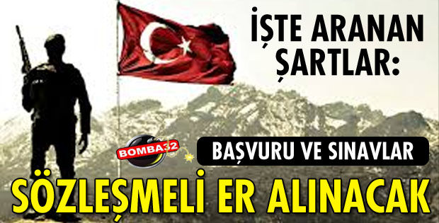 SÖZLEŞMELİ ER ALINACAK