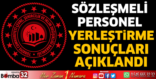 Sözleşmeli personel yerleştirme sonuçları açıklandı