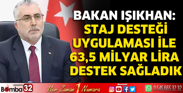 Staj Desteği uygulaması ile 63,5 milyar lira destek sağladık