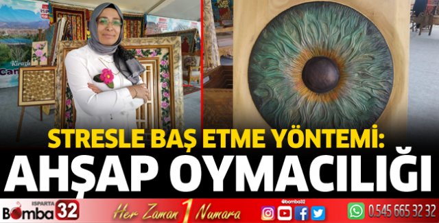 Stresle baş etme yöntemi: Ahşap Oymacılığı 