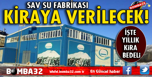 SU FABRİKASI KİRAYA VERİLECEK