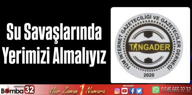 Su Savaşlarında Yerimizi Almalıyız
