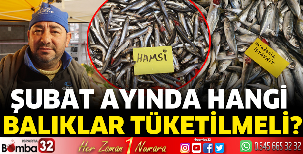 Şubat ayında hangi balıklar tüketilmeli?