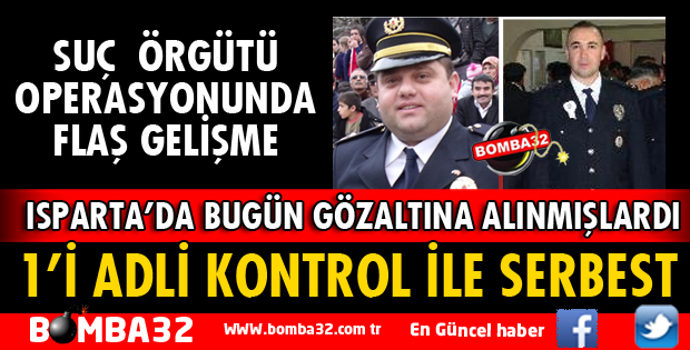 SUÇ ÖRGÜTÜ OPERASYONUNDA FLAŞ GELİŞME!