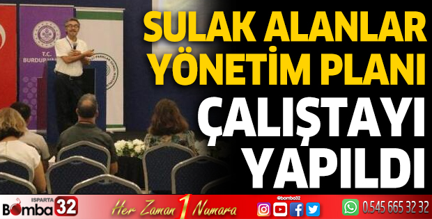 'Sulak Alanlar Yönetim Planı' çalıştayı yapıldı