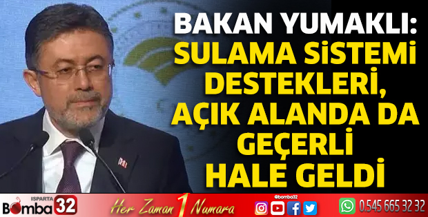 Sulama sistemi destekleri, açık alanda da geçerli hale geldi