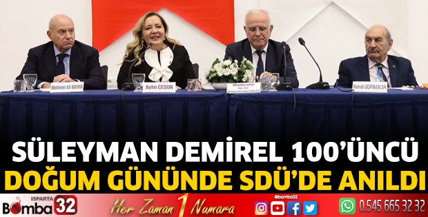 Süleyman Demirel 100'üncü doğum gününde SDÜ'de anıldı