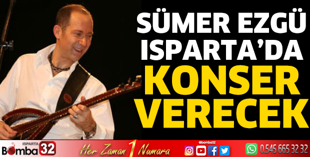 Sümer Ezgü Isparta'da konser verecek