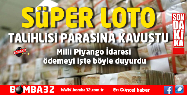 Süper Loto Talihlisi Parasına Kavuştu