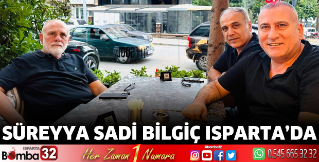Süreyya Sadi Bilgiç Isparta’da