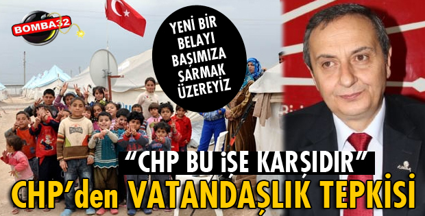 SURİYELİLERE ‘VATANDAŞLIK’ TEPKİSİ