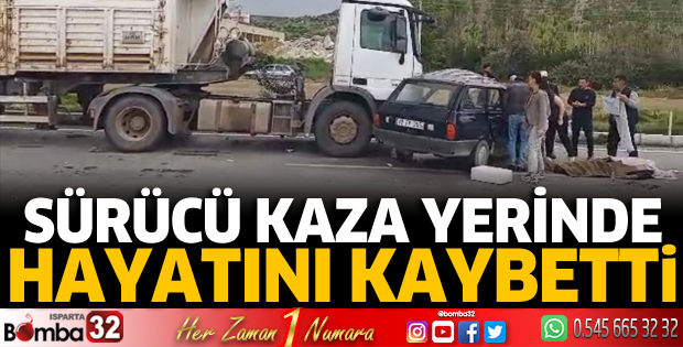 Sürücü kaza yerinde hayatını kaybetti