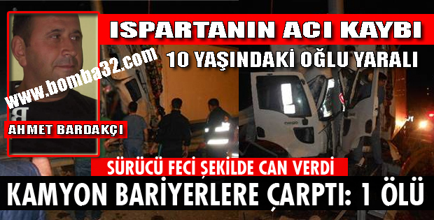 SÜRÜCÜ ÖLDÜ