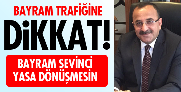 SÜRÜCÜLER DİKKAT!