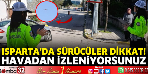 Sürücüler dikkat! İzleniyorsunuz