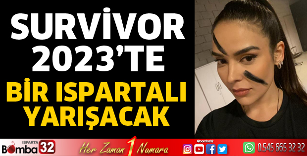Survivor 2023’te bir Ispartalı