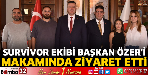Survivor ekibi Başkan Özer'i makamında ziyaret etti