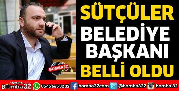 SÜTÇÜLER YENİ BELEDİYE BAŞKANI İSMAİL YURDABAK