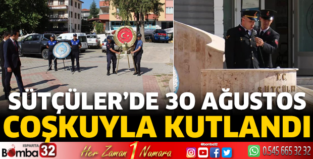 Sütçüler’de 30 Ağustos Zafer Bayramı coşkuyla kutlandı