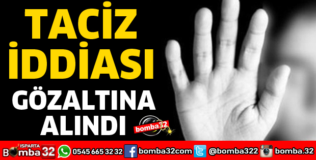 TACİZ İDDİASI