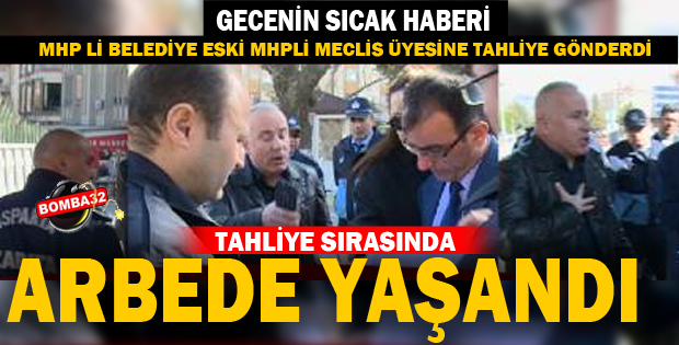 TAHLİYE SIRASINDA ARBEDE YAŞANDI