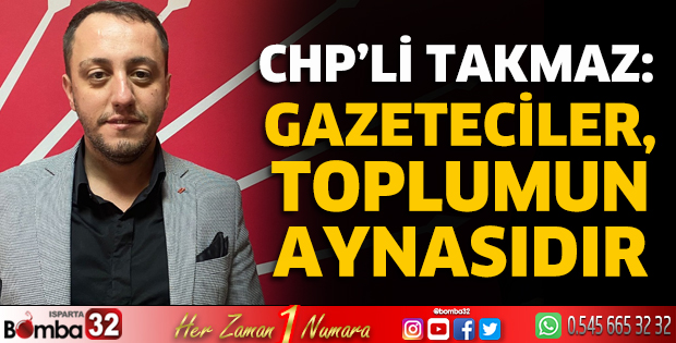 Takmaz'dan 10 Ocak Çalışan Gazeteciler Günü mesajı