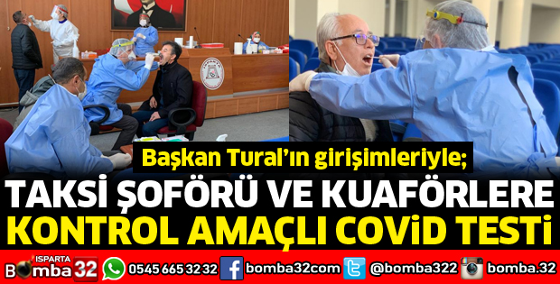 TAKSİ ŞOFÖRÜ VE KUAFÖRLERE KONTROL AMAÇLI COVİD TESTİ