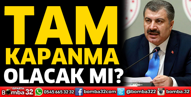 Tam kapanma olacak mı?