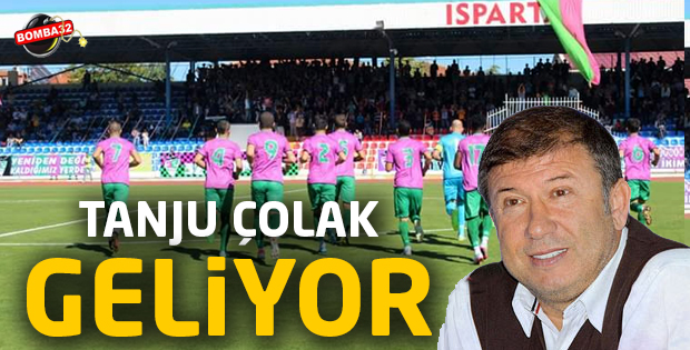 TANJU ÇOLAK ISPARTA'YA GELİYOR
