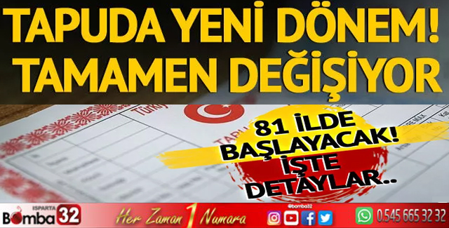 Tapuda yeni dönem  Tamamen değişiyor