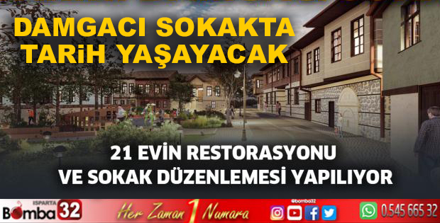 TARİHİ DAMGACI SOKAKTA 21 EVİN RESTORASYONU VE SOKAK DÜZENLEMESİ YAPILIYOR