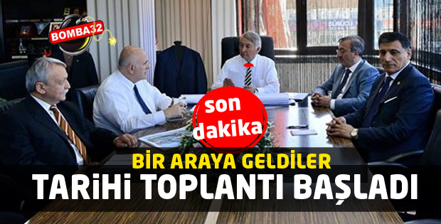 TARİHİ TOPLANTI BAŞLADI!