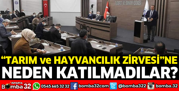 Tarım toplantısına neden katılmadılar?