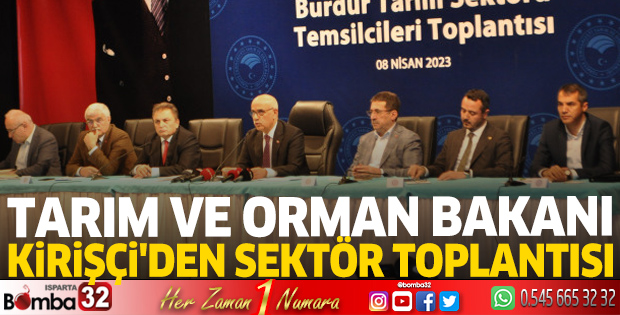 Tarım ve Orman Bakanı Kirişçi'den sektör toplantısı