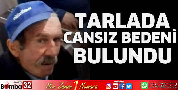 Tarlada ölü bulundu