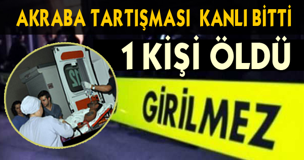 TARTIŞMA KANLI BİTTİ