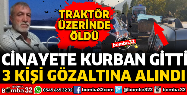 TARTIŞTIĞI AKRABASI TARAFINDAN TRAKTÖR KOLTUĞUNDA ÖLDÜRÜLDÜ