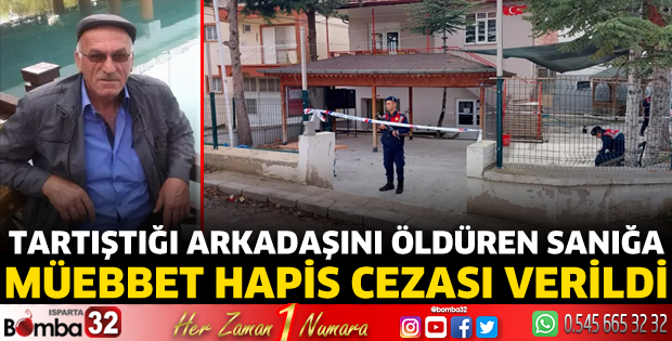 Tartıştığı arkadaşını öldüren sanığa müebbet hapis cezası verildi