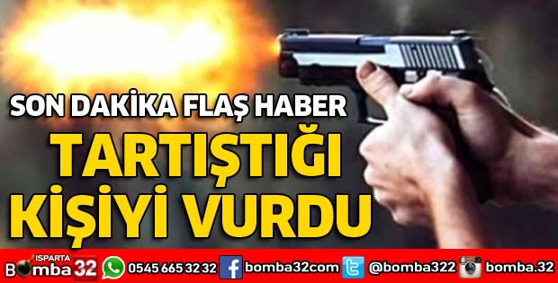 TARTIŞTIĞI KİŞİYİ YARALADI