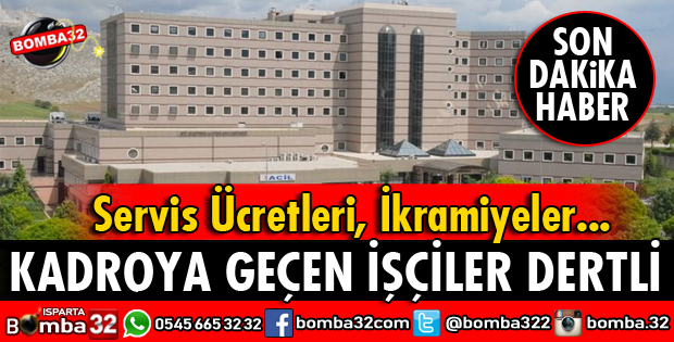 TAŞERONDAN KADROYA GEÇEN İŞÇİLER DERTLİ